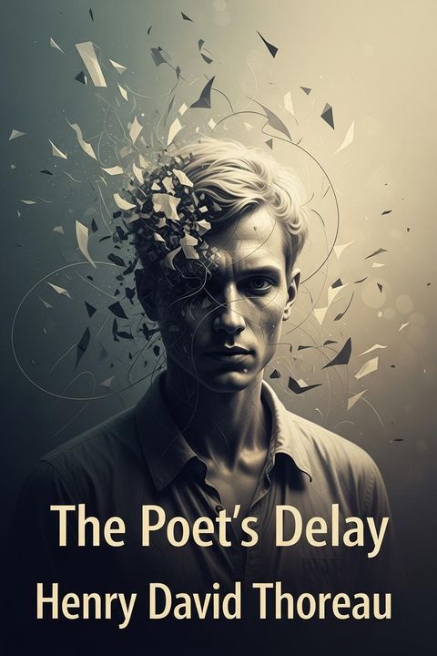 The Poet's Delay