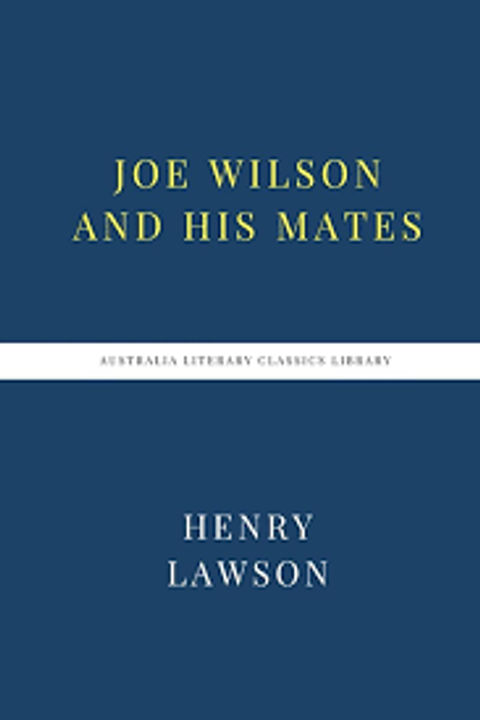 Joe Wilson and his Mates