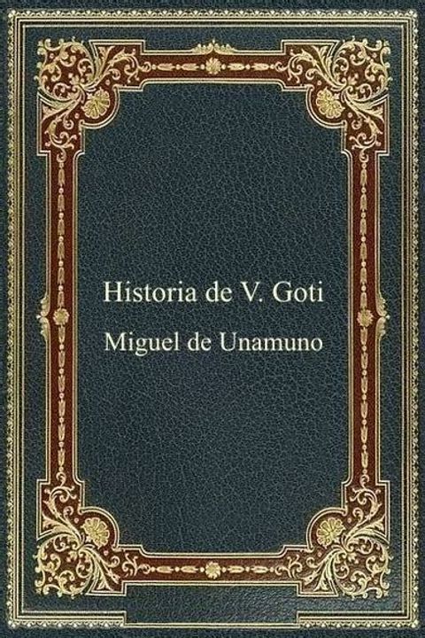 Historia de V. Goti