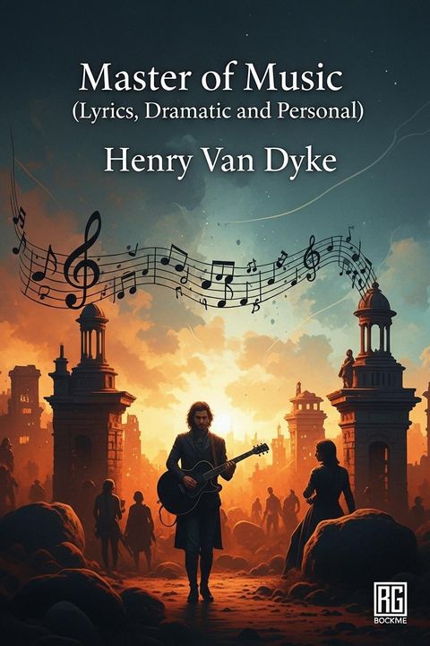 Master of Music (Lyrics, Dramatic and Personal)