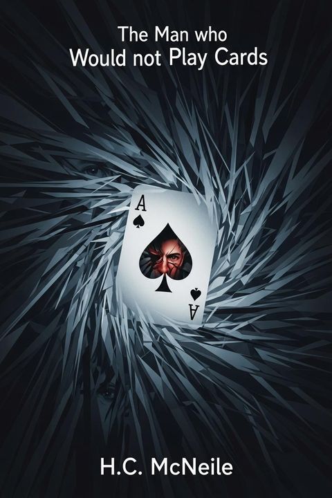 The Man who Would not Play Cards
