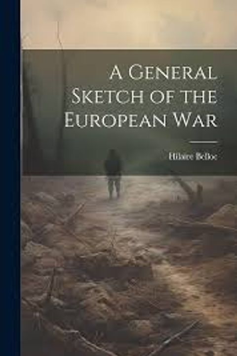 A General Sketch of the European War