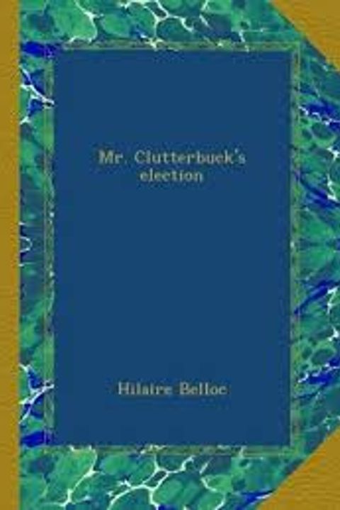 Mr. Clutterbuck's Election