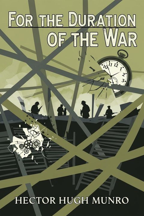 For the Duration of the War
