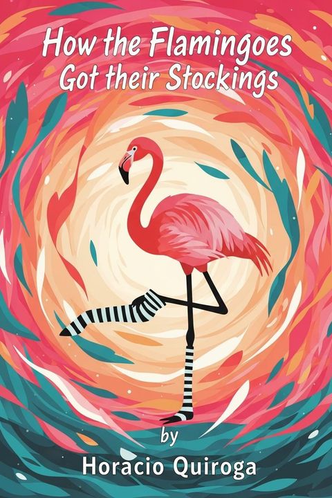 How the Flamingoes Got their Stockings