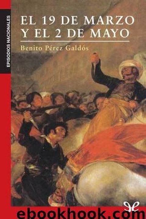 El 19 de Marzo y el 2 de Mayo