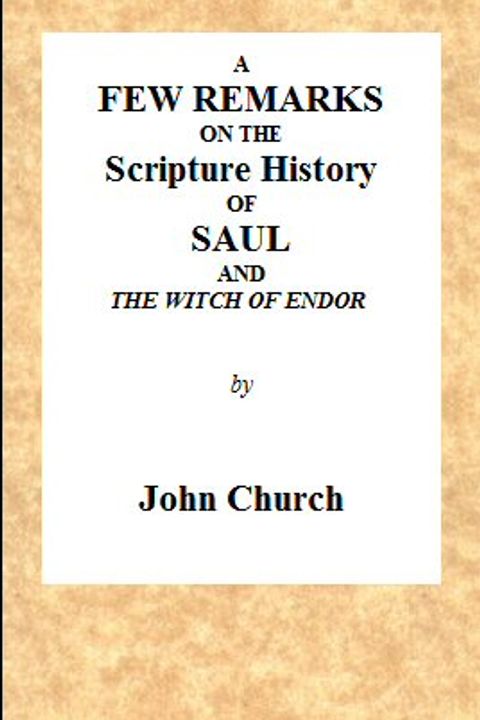 A few Remarks on the Scripture History of Saul and the Witch of Endor