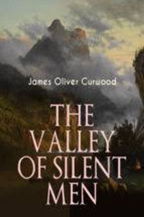 The Valley of Silent Men