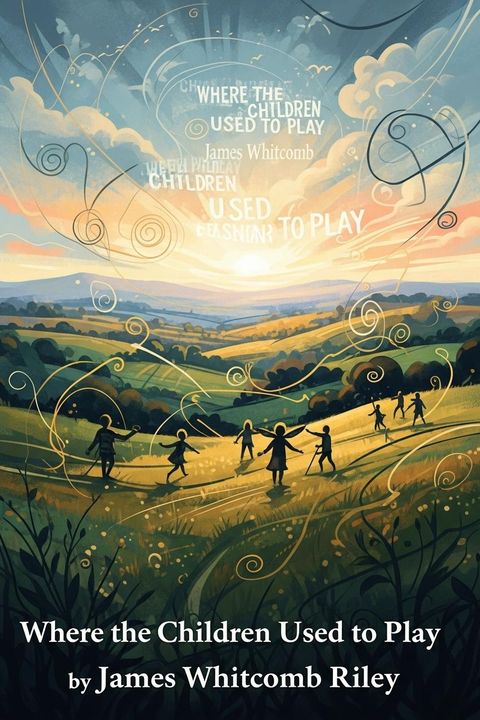 Where the Children Used to Play