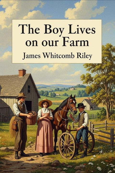 The Boy Lives on our Farm