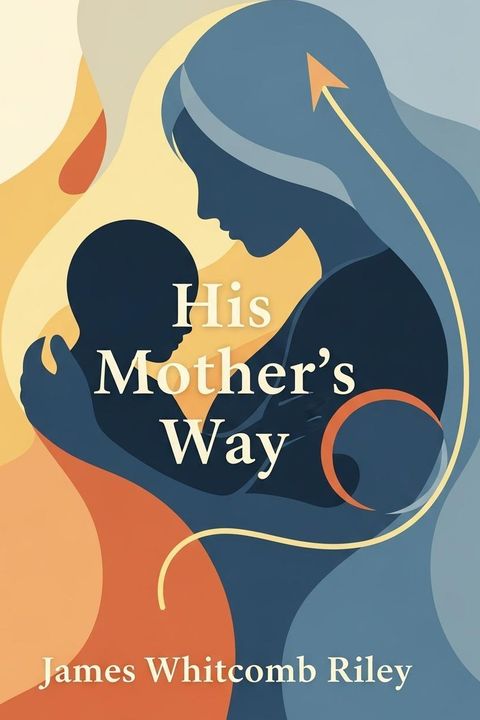 His Mother's Way