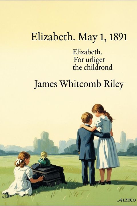 Elizabeth. May 1, 1891