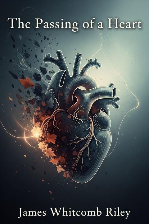 The Passing of a Heart