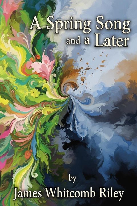 A Spring Song and a Later