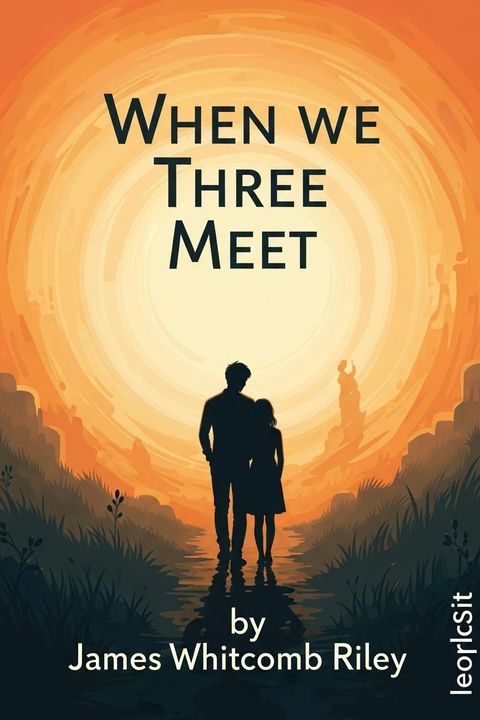 When we Three Meet