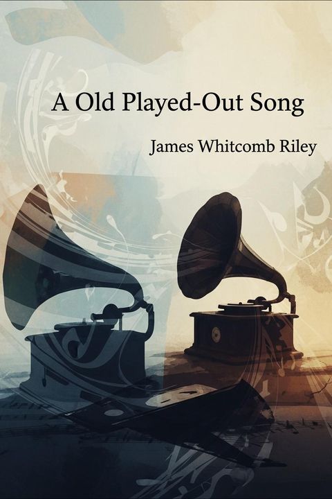 A Old Played-Out Song