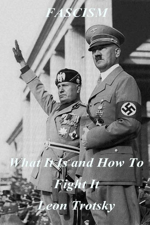 Fascism: what it is and how to Fight It