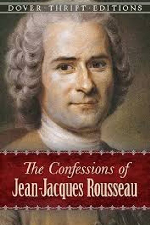 The Confessions of Jean Jacques Rousseau, Volume I
