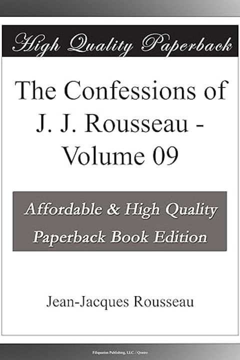 The Confessions of Jean Jacques Rousseau, Volume IX