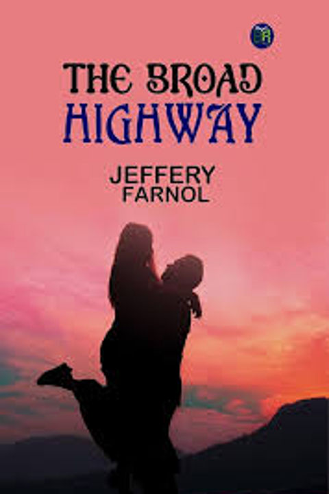 The Broad Highway