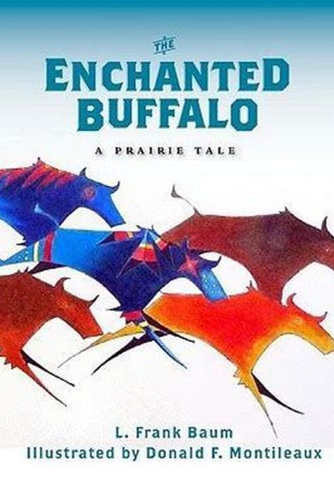 The Enchanted Buffalo
