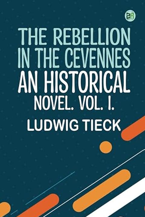 The Rebellion in the Cevennes, Volume I