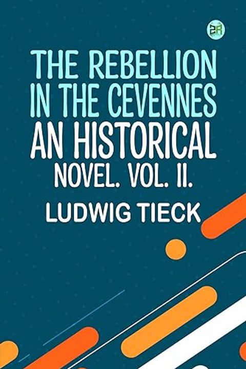 The Rebellion in the Cevennes, Volume II