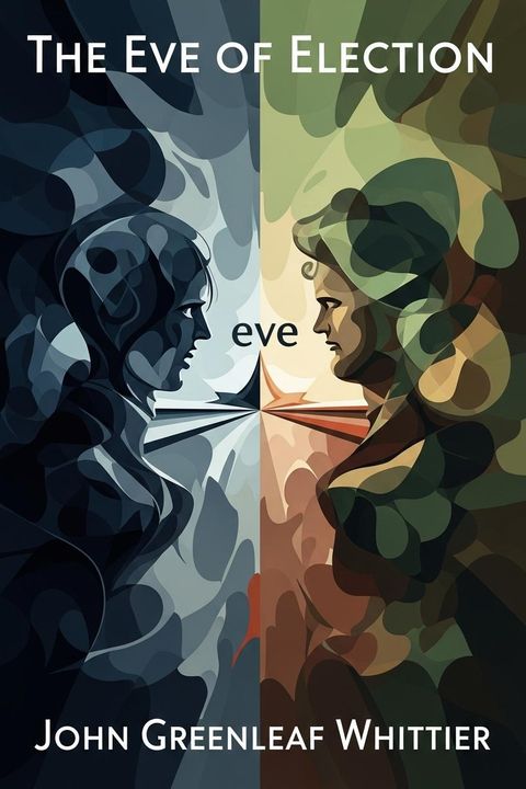 The Eve of Election