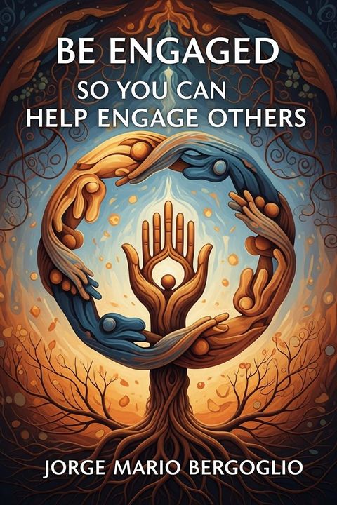Be Engaged so you can Help Engage Others