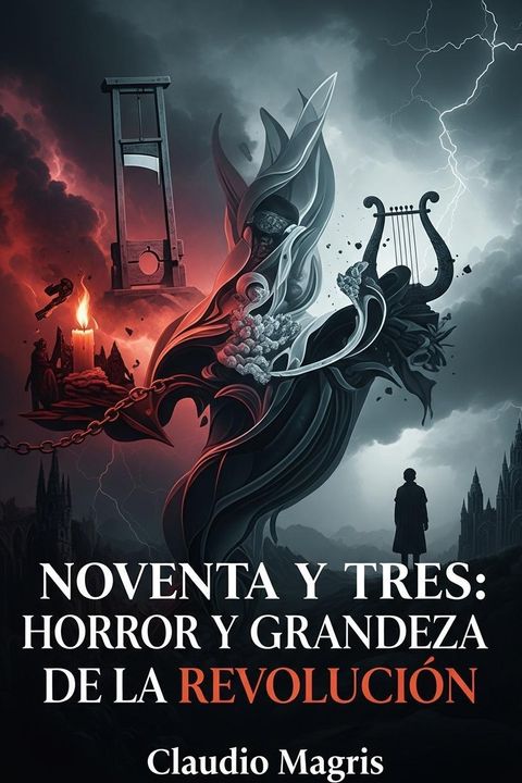 Noventa y tres: Horror y grandeza de la revolución
