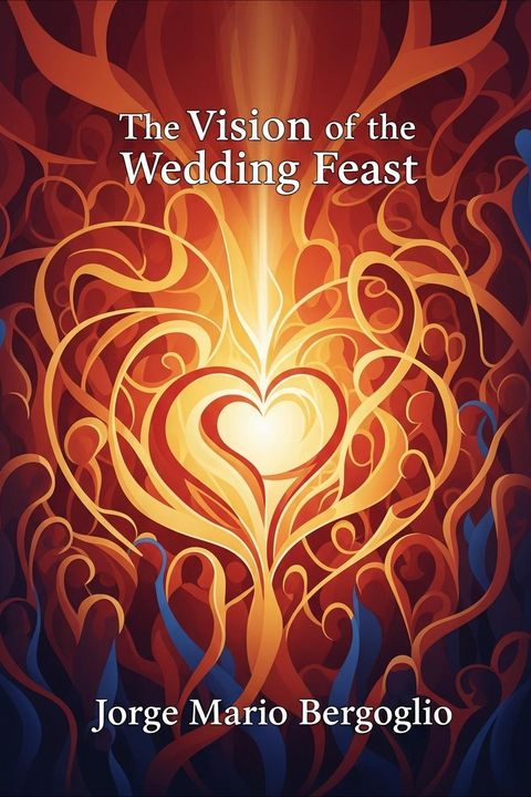 The Vision of the Wedding Feast