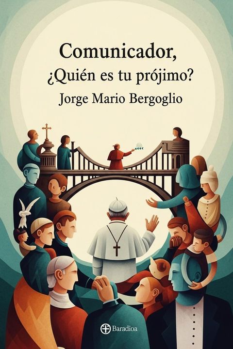 Comunicador, ¿Quién es tu prójimo?