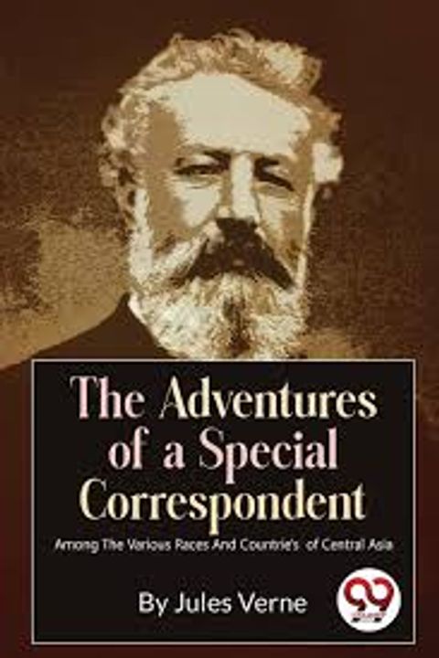 The Adventures of a Special Correspondent