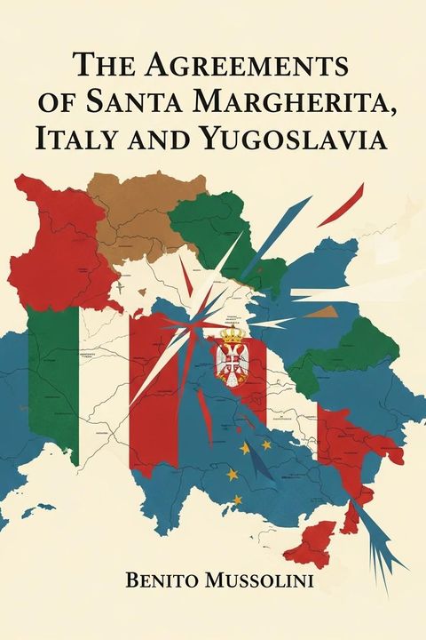 The Agreements of Santa Margherita, Italy and Yugoslavia