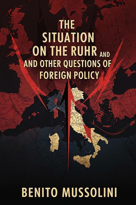 The Situation on the Ruhr and other Questions of Foreign Policy