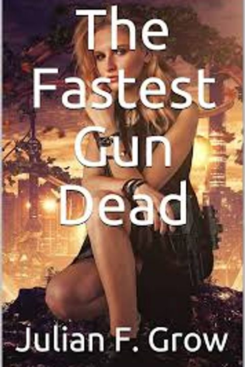 The Fastest Gun Dead
