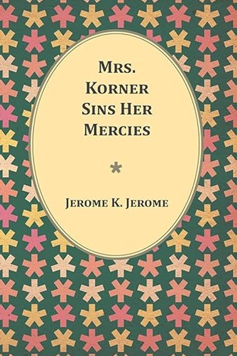 Mrs. Korner Sins her Mercies