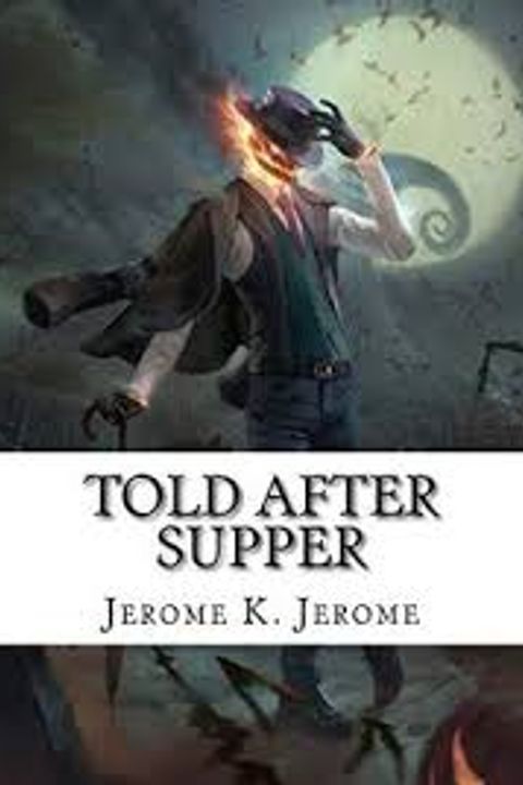 Told after Supper