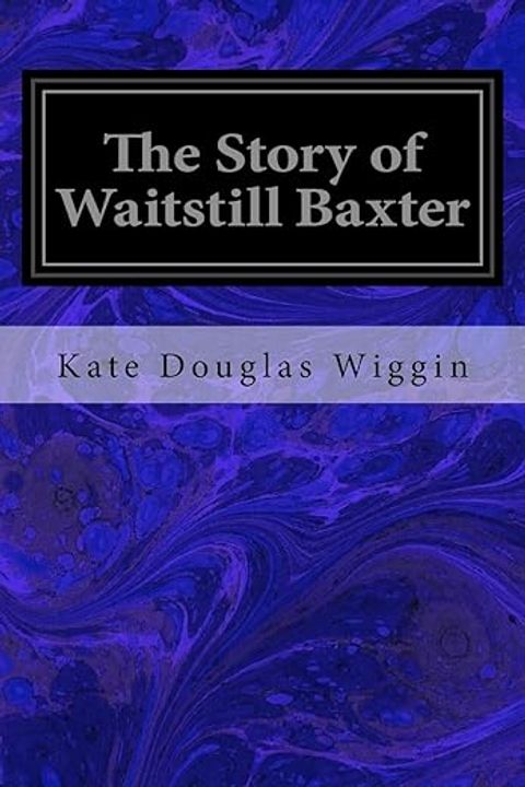 The Story of Waitstill Baxter