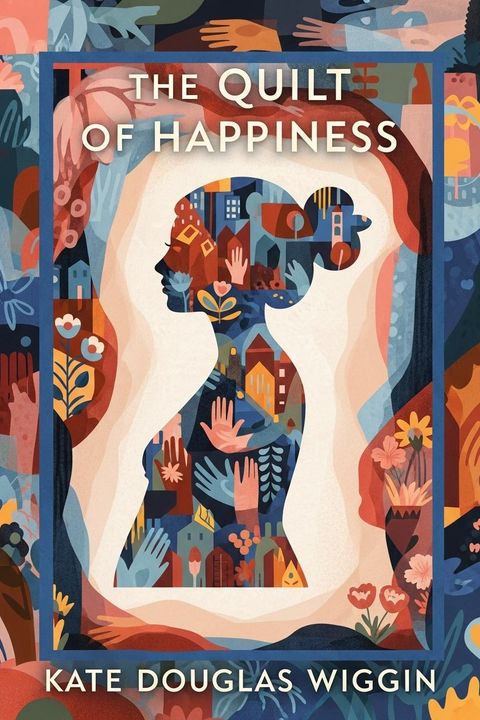 The Quilt of Happiness