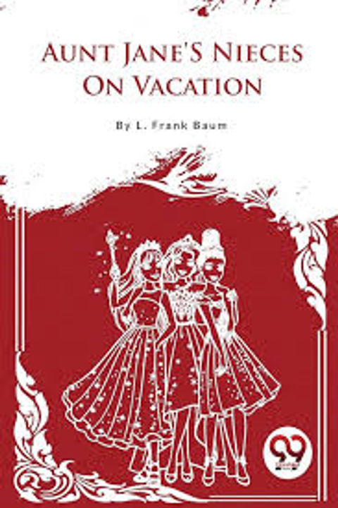 Aunt Jane's Nieces on Vacation