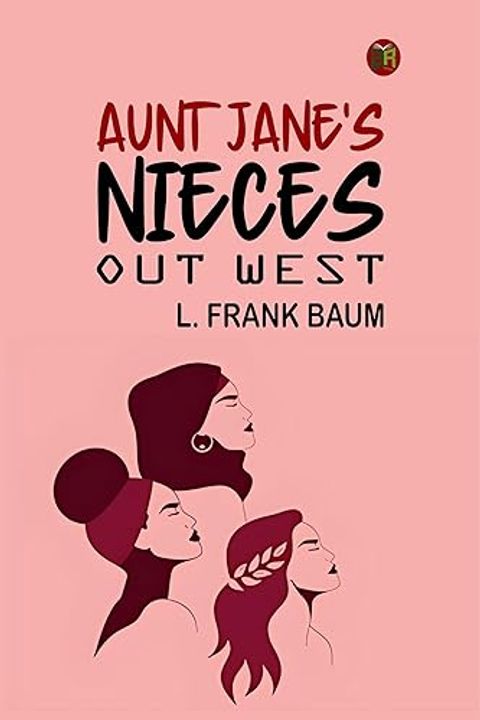 Aunt Jane's Nieces out West