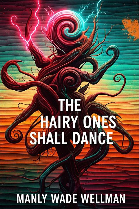 The Hairy Ones Shall Dance