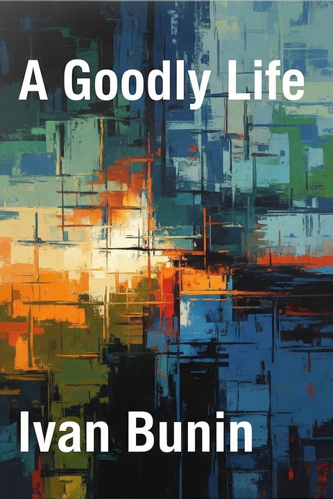 A Goodly Life