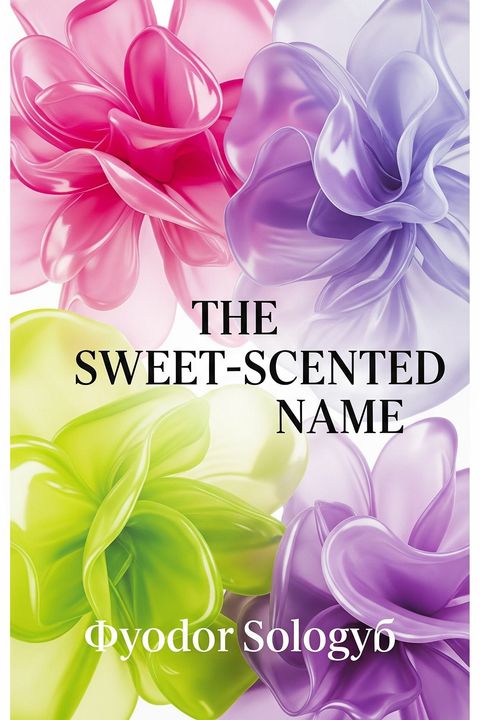 The Sweet-Scented Name