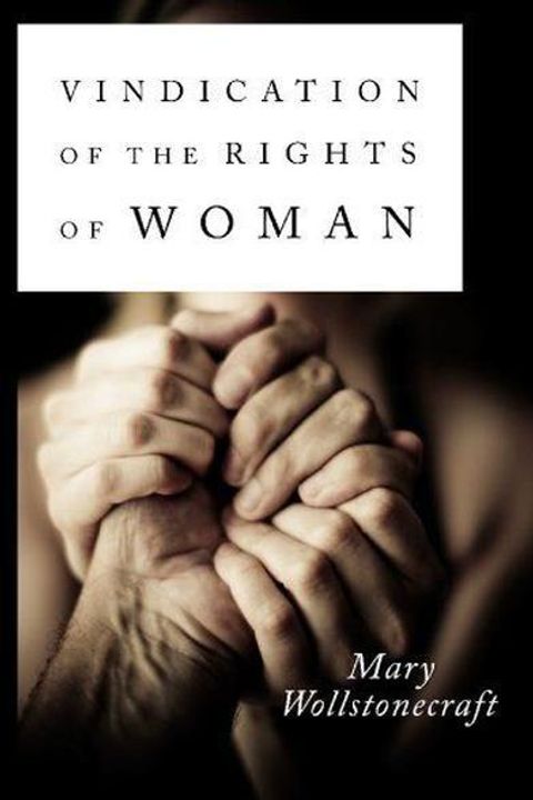 A Vindication of the Rights of Woman