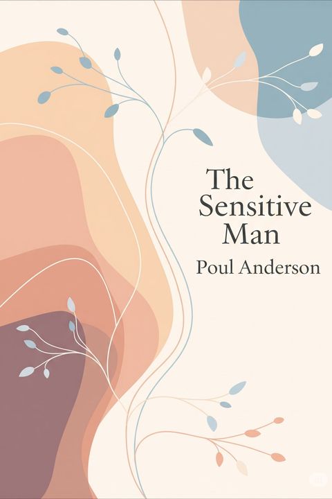 The Sensitive Man