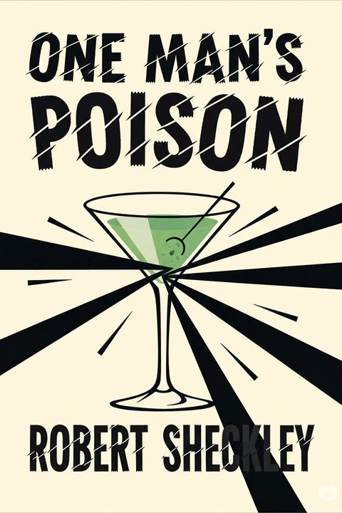 One Man's Poison