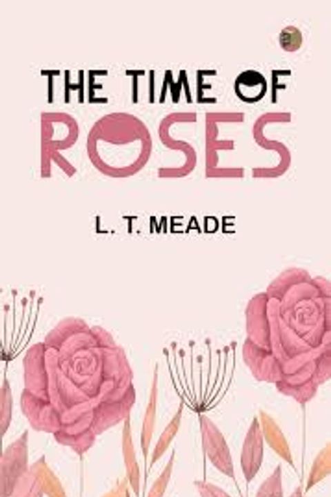 The Time of Roses