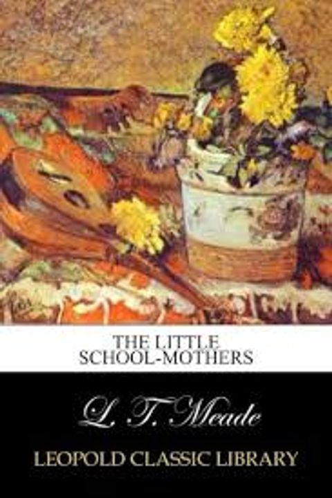 The Little School-Mothers